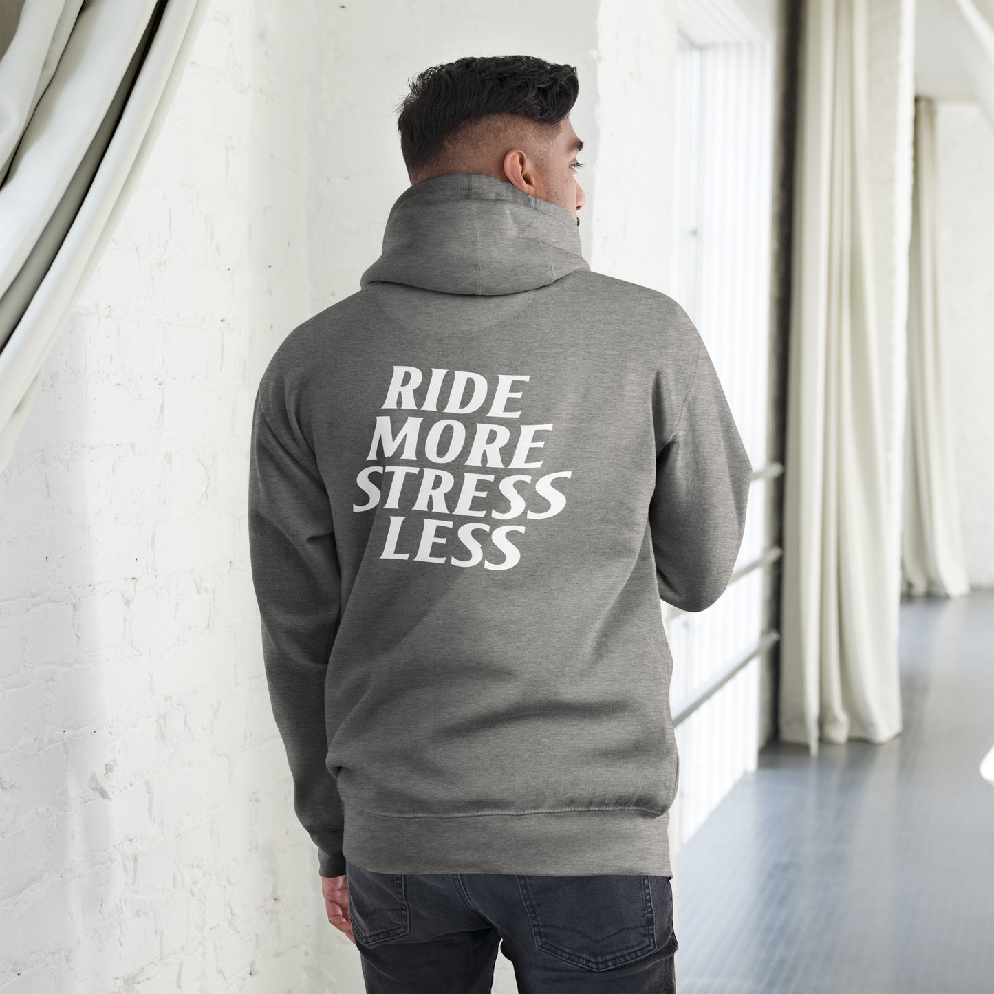 RIDE MORE STRESS LESS HOODIE